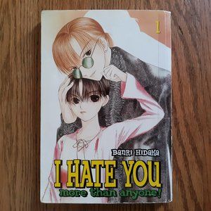 I Hate You More Than Anyone Volume 1